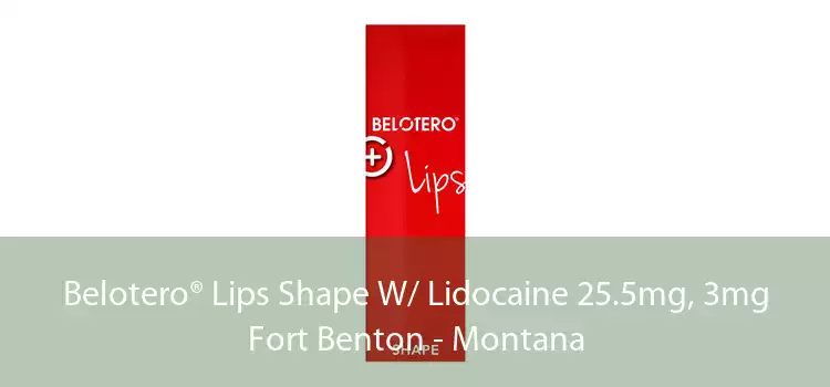Belotero® Lips Shape W/ Lidocaine 25.5mg, 3mg Fort Benton - Montana