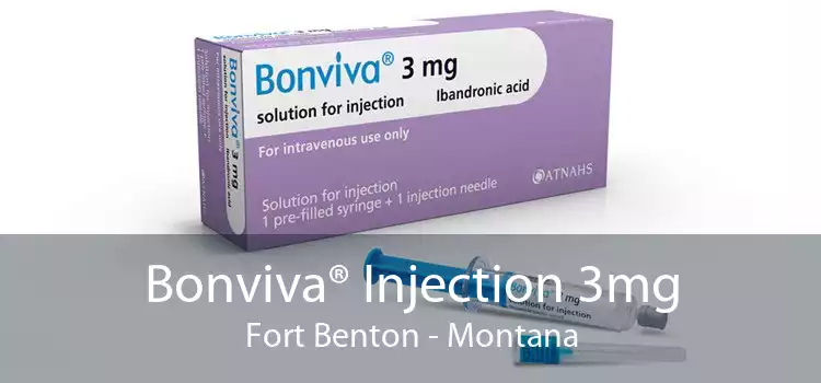 Bonviva® Injection 3mg Fort Benton - Montana