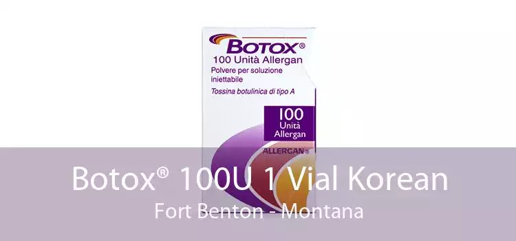 Botox® 100U 1 Vial Korean Fort Benton - Montana