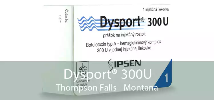 Dysport® 300U Thompson Falls - Montana
