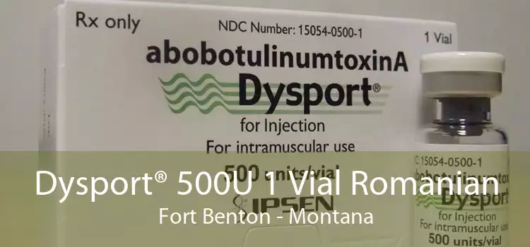 Dysport® 500U 1 Vial Romanian Fort Benton - Montana