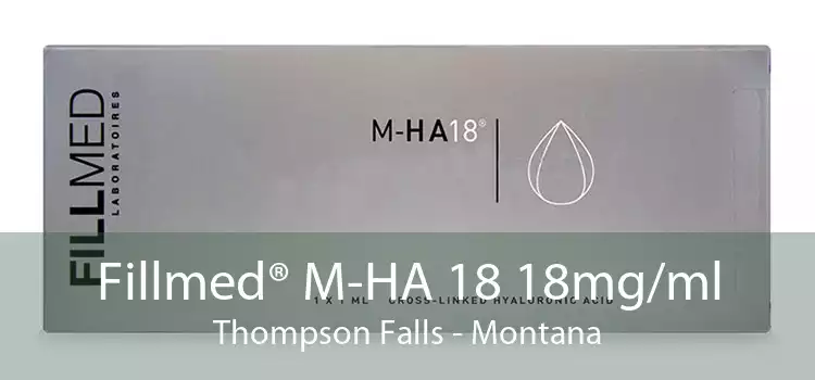 Fillmed® M-HA 18 18mg/ml Thompson Falls - Montana