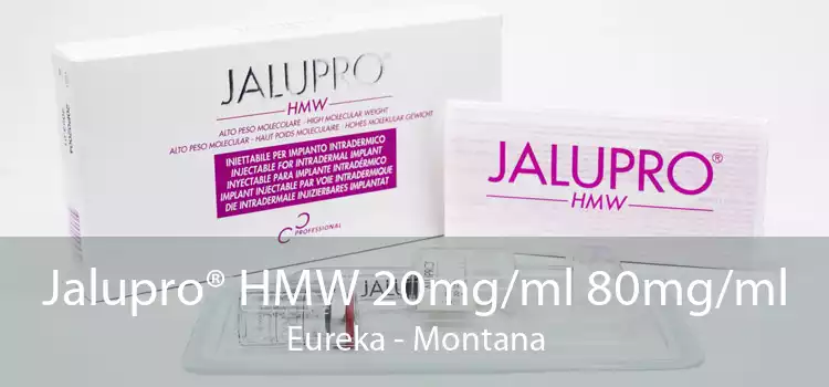 Jalupro® HMW 20mg/ml 80mg/ml Eureka - Montana