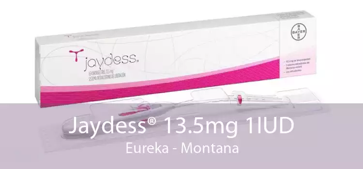 Jaydess® 13.5mg 1IUD Eureka - Montana