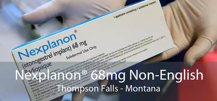 Nexplanon® 68mg Non-English Thompson Falls - Montana
