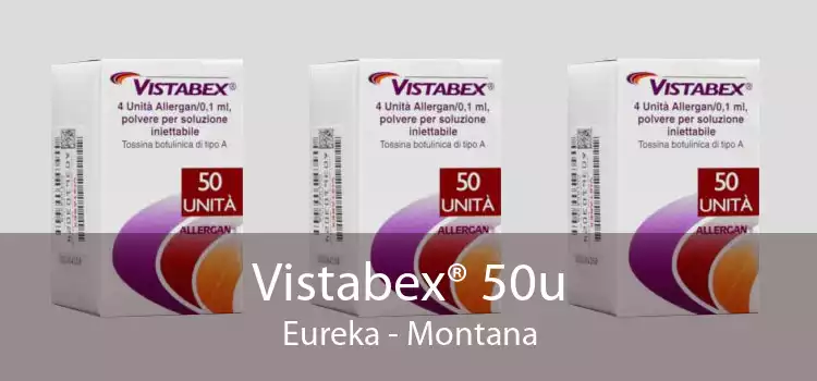 Vistabex® 50u Eureka - Montana